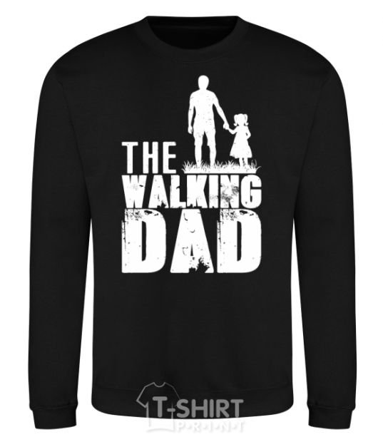 Sweatshirt The walking dad black фото