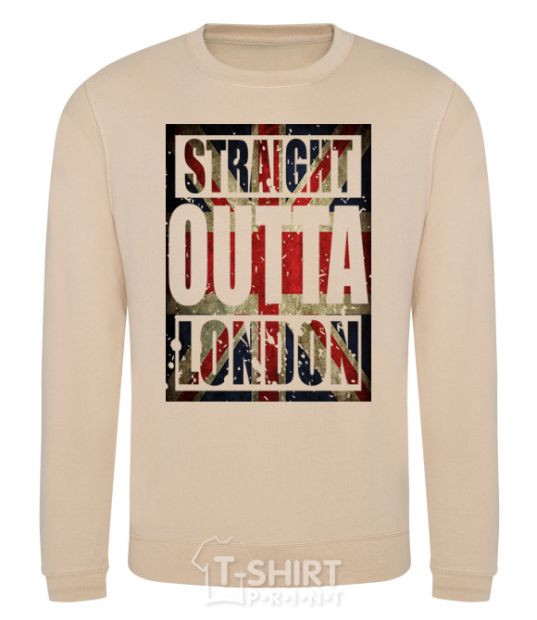Sweatshirt Straight outta London sand фото