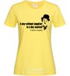 Women's T-shirt A day without laughter ia day wasted cornsilk фото