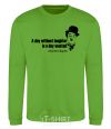 Sweatshirt A day without laughter ia day wasted orchid-green фото