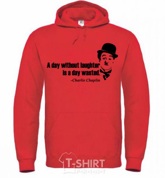 Men`s hoodie A day without laughter ia day wasted bright-red фото