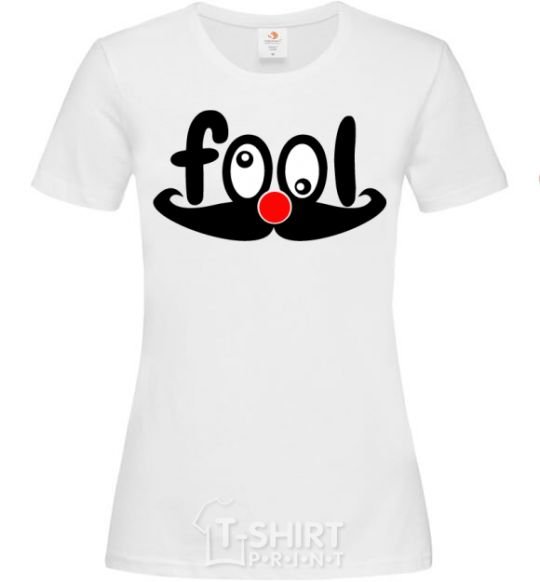 Women's T-shirt Fool White фото
