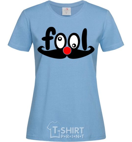 Women's T-shirt Fool sky-blue фото
