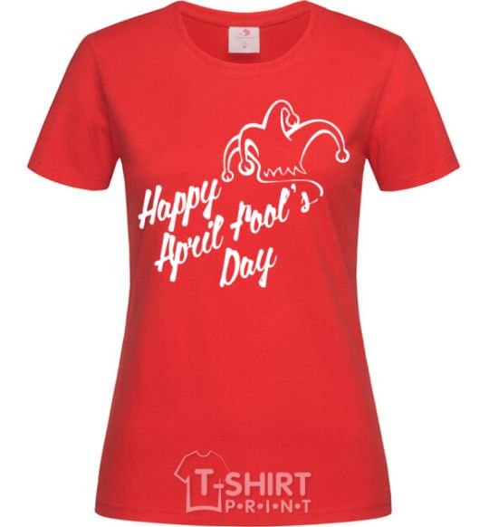 Женская футболка Happy April fool's day Красный фото