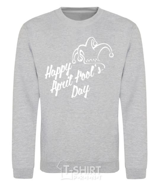 Sweatshirt Happy April fool's day sport-grey фото