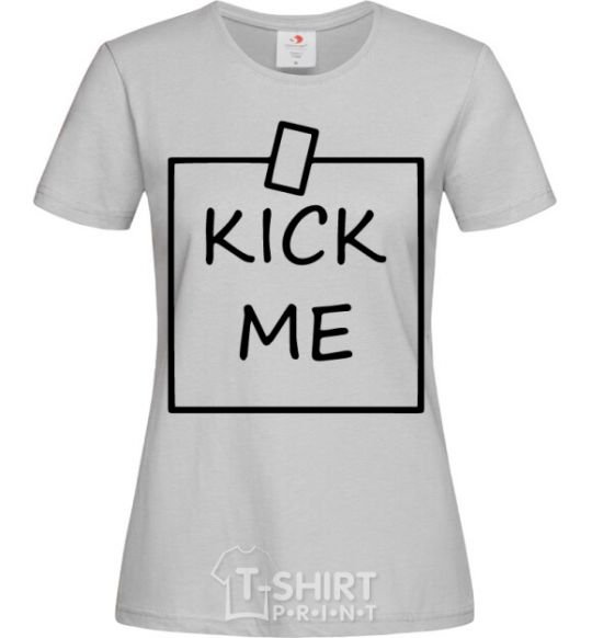 Women's T-shirt Kick me note grey фото