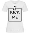 Women's T-shirt Kick me note White фото
