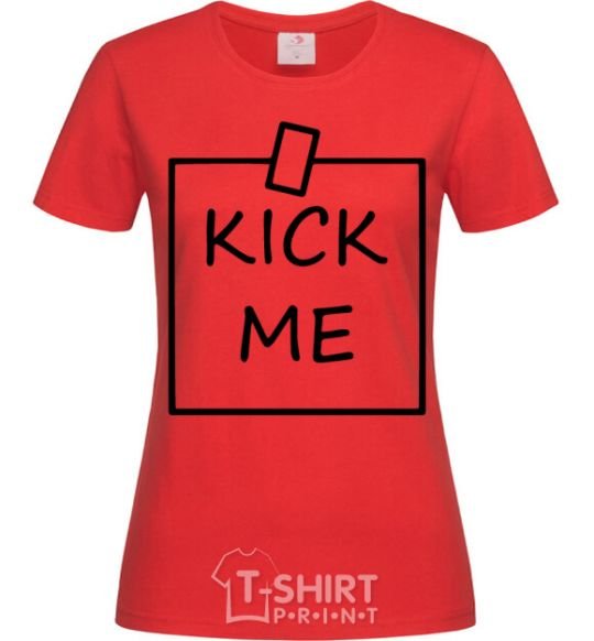 Women's T-shirt Kick me note red фото