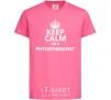 Kids T-shirt Keep calm i'm a physiotherapist heliconia фото
