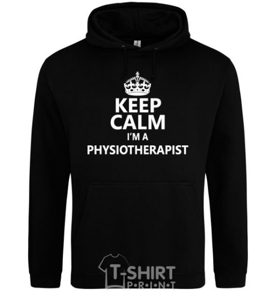 Мужская толстовка (худи) Keep calm i'm a physiotherapist Черный фото