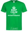 Мужская футболка Keep calm i'm a physiotherapist Зеленый фото
