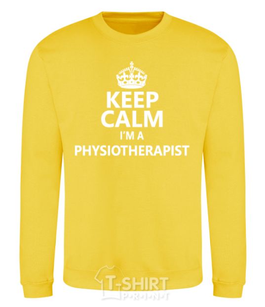 Sweatshirt Keep calm i'm a physiotherapist yellow фото