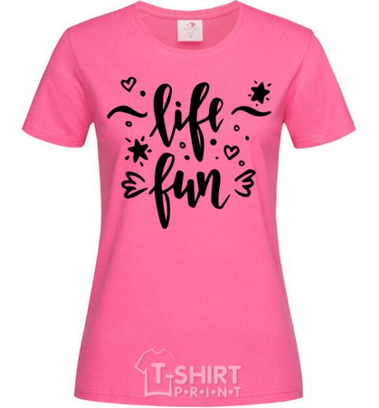 Women's T-shirt Life fun heliconia фото