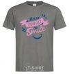 Men's T-Shirt Never forget to smile dark-grey фото