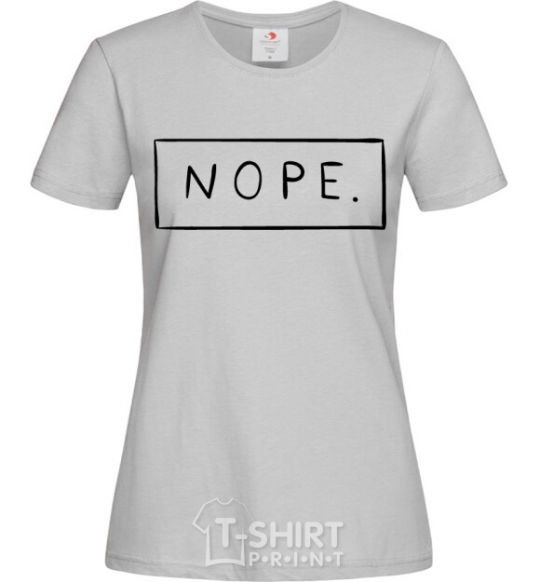 Women's T-shirt Nope in the frame grey фото