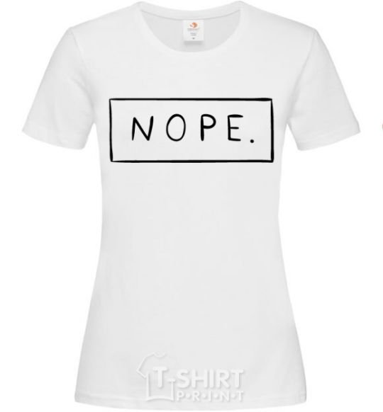 Women's T-shirt Nope in the frame White фото