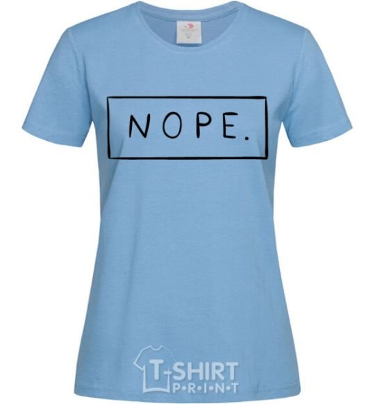 Women's T-shirt Nope in the frame sky-blue фото