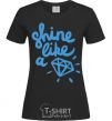 Women's T-shirt Shine like black фото