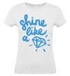 Women's T-shirt Shine like White фото