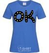 Women's T-shirt Ok royal-blue фото