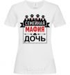 Women's T-shirt Family mafia daughter White фото