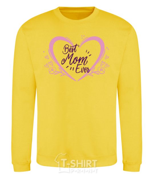 Sweatshirt Best mom ever flower heart yellow фото