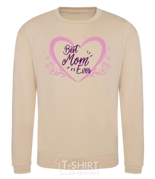 Sweatshirt Best mom ever flower heart sand фото