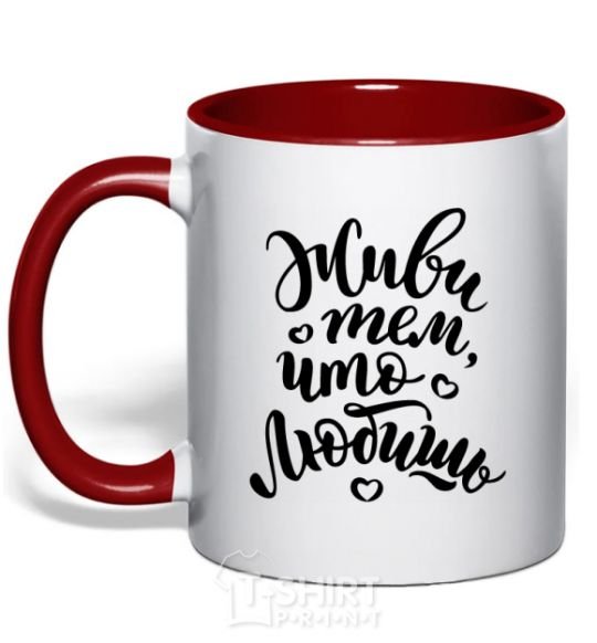 Mug with a colored handle Live what you love red фото