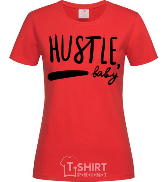 Женская футболка Hustle baby Красный фото