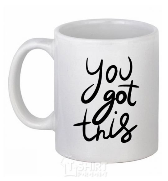 Ceramic mug You got this White фото