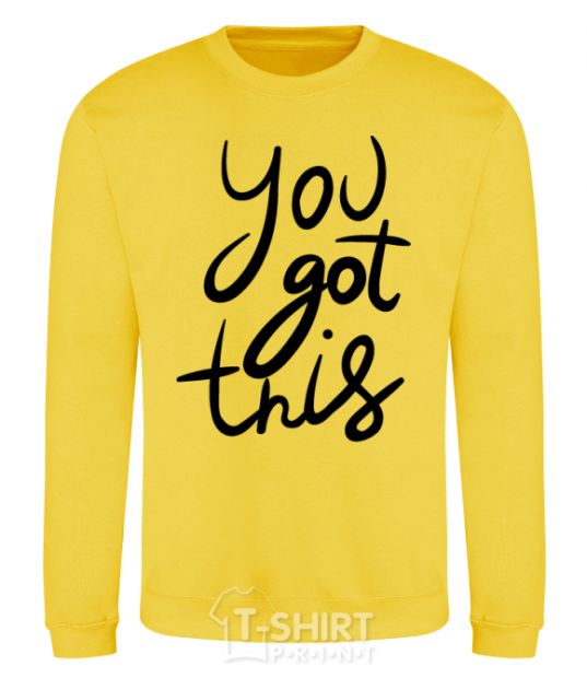 Sweatshirt You got this yellow фото