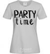 Women's T-shirt Party time grey фото