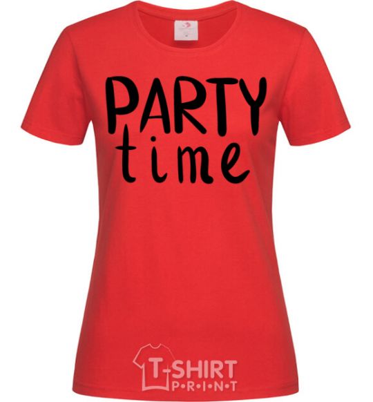 Women's T-shirt Party time red фото