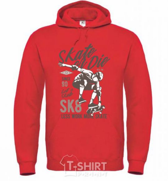 Men`s hoodie Skate Or Die bright-red фото