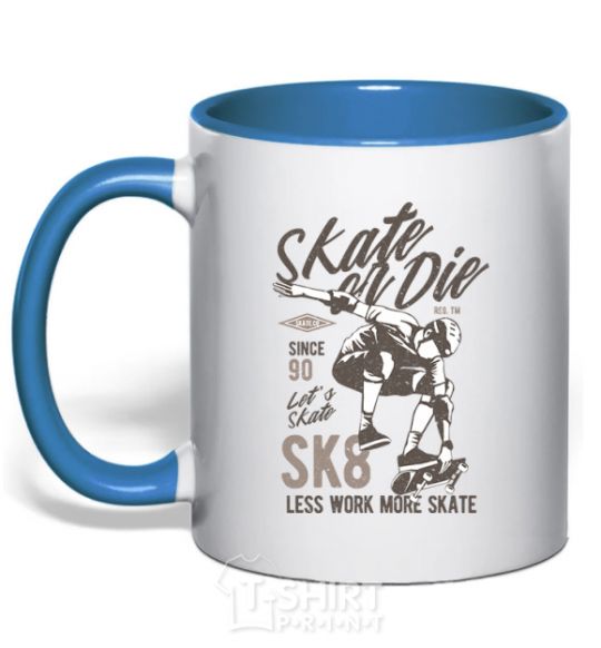 Mug with a colored handle Skate Or Die royal-blue фото