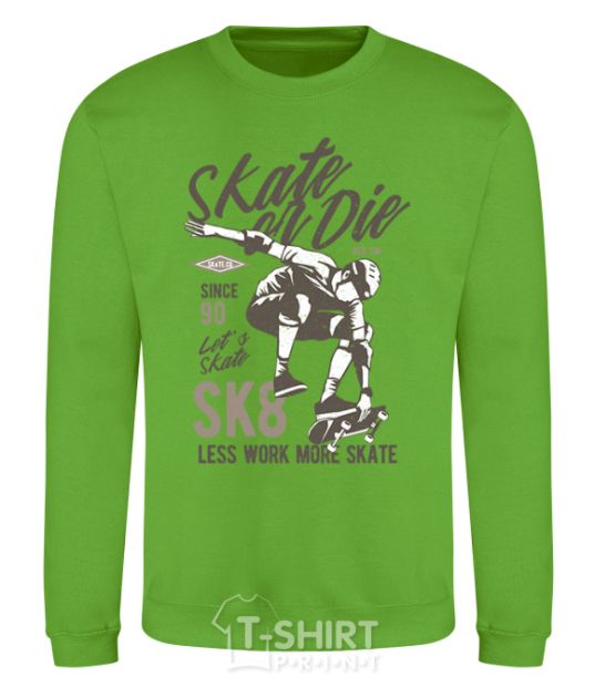 Sweatshirt Skate Or Die orchid-green фото