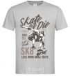 Men's T-Shirt Skate Or Die grey фото