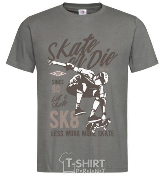 Men's T-Shirt Skate Or Die dark-grey фото