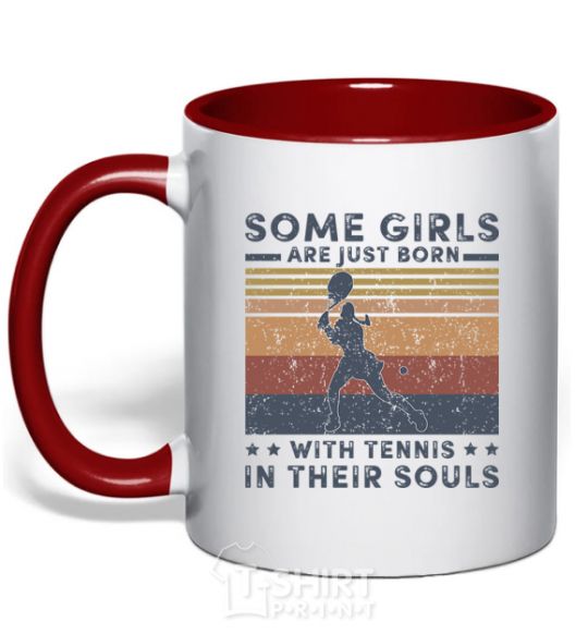 Mug with a colored handle Some girls are just born with tennis in their souls red фото