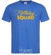 Men's T-Shirt Birthday squad royal-blue фото