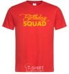 Мужская футболка Birthday squad Красный фото