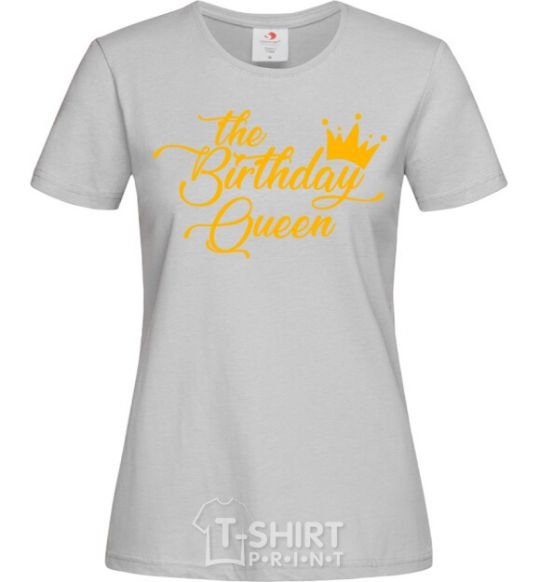 Women's T-shirt The birthday queen grey фото