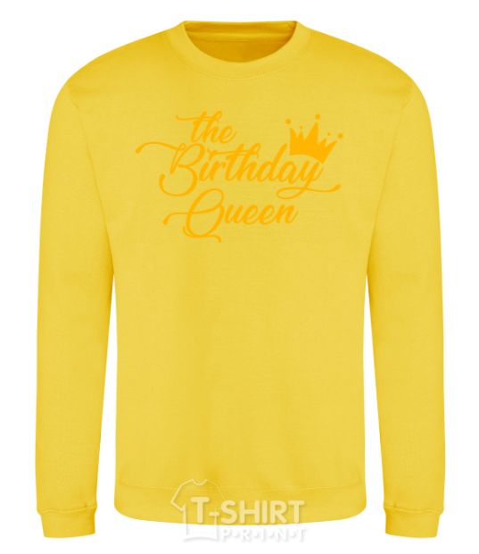 Sweatshirt The birthday queen yellow фото