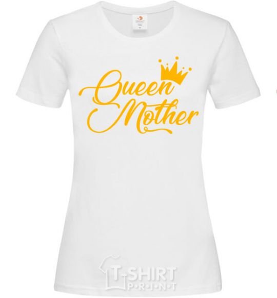 Women's T-shirt Queen mother White фото