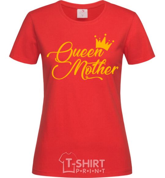 Women's T-shirt Queen mother red фото