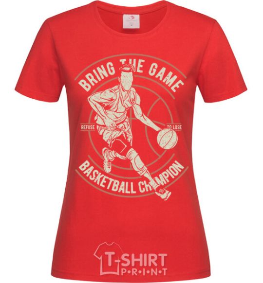 Women's T-shirt Bring The Game red фото