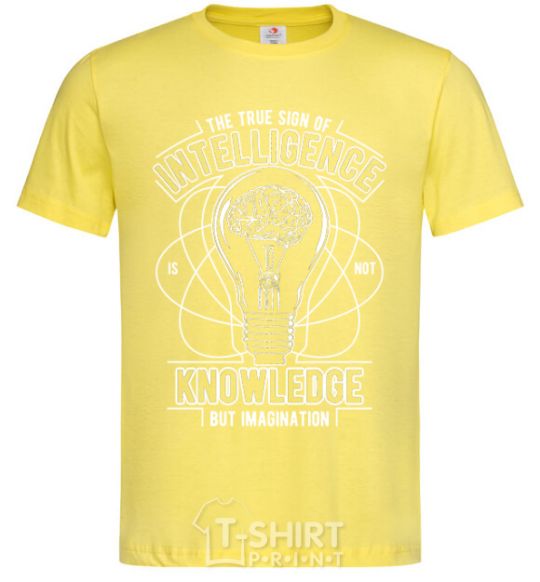 Men's T-Shirt The True Sign Of Intelligence cornsilk фото