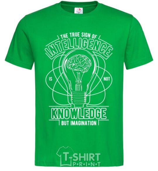 Men's T-Shirt The True Sign Of Intelligence kelly-green фото