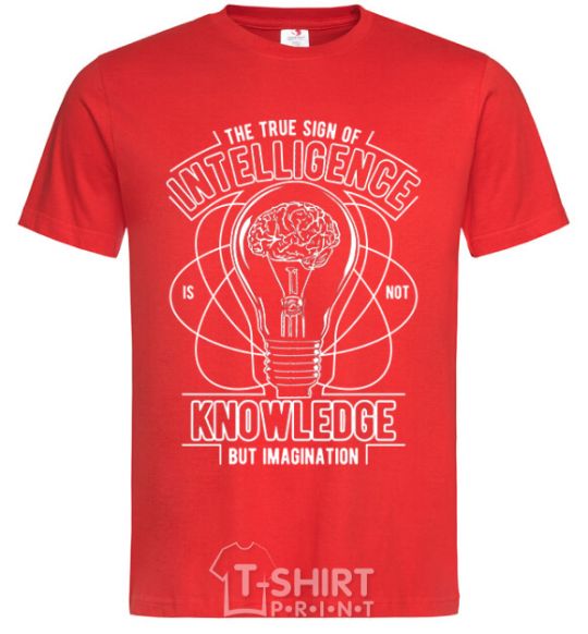 Men's T-Shirt The True Sign Of Intelligence red фото