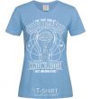 Women's T-shirt The True Sign Of Intelligence sky-blue фото